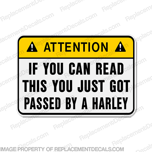 Funny Label Decal - ...by a Harley! INCR10Aug2021