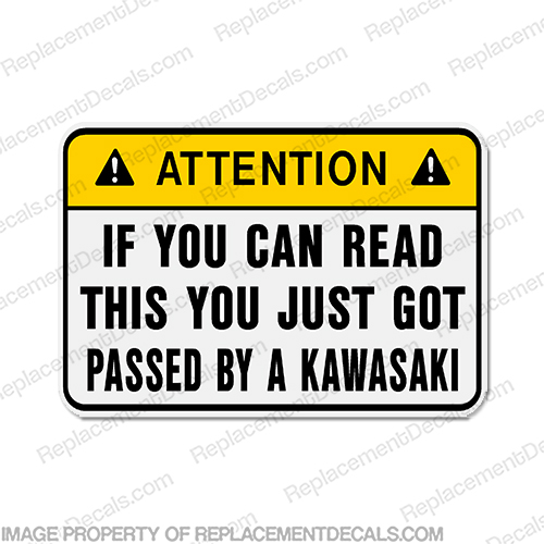 Funny Label Decal - ...by a Kawasaki! INCR10Aug2021
